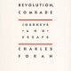Join the Revolution, Comrade: Journeys and Essays