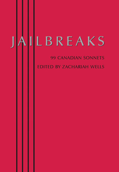 Jailbreaks: 99 Canadian Sonnets