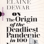 On the Origin of the Deadliest Pandemic in 100 Years cover