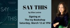 Elise Levine SAY THIS: Signing at The Ivy Bookshop @ The Ivy Bookshop | Baltimore | Maryland | United States